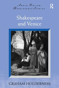 Shakespeare and Venice by Graham Holderness, 9781138251502