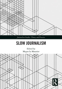 Slow Journalism by Megan Le Masurier, 9780367587123