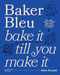 Baker Bleu The Book (Bake it till you make it) by Mike Russell, 9781922616616