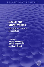 Social and Moral Values (Individual and Societal Perspectives) by Nancy Eisenberg, Janusz Reykowski, Ervin Staub, 9781138691445