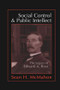 Social Control and Public Intellect (The Legacy of Edward A.Ross) by Sean McMahon, 9781138514645