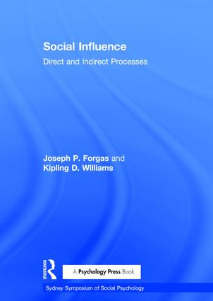 Social Influence (Direct and Indirect Processes) by Joseph P. Forgas, Kipling D. Williams, 9781841690391