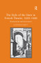 The Style of the State in French Theater, 1630-1660 (Neoclassicism and Government) by Katherine Ibbett, 9781138376281