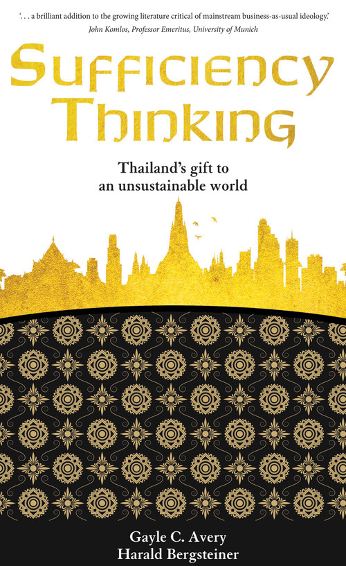 Sufficiency Thinking (Thailand's gift to an unsustainable world) by Gayle C. Avery, 9781760292911