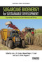 Sugarcane Bioenergy for Sustainable Development (Expanding Production in Latin America and Africa) by Luis A. B. Cortez, Manoel Regis L. V. Leal, Luiz A. Horta Nogueira, 9780367585525