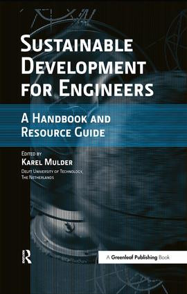 Sustainable Development for Engineers (A Handbook and Resource Guide) by Karel Mulder, 9781874719199