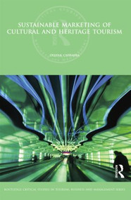Sustainable Marketing of Cultural and Heritage Tourism by Deepak Chhabra, 9781138880733