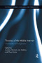Theories of the Mobile Internet (Materialities and Imaginaries) by Andrew Herman, Jan Hadlaw, Thom Swiss, 9781138548961
