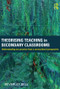 Theorising Teaching in Secondary Classrooms (Understanding our practice from a sociocultural perspective) by Beverley Bell, 9780415584180