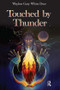 Touched by Thunder by Waylon Gary White Deer, 9781611323498