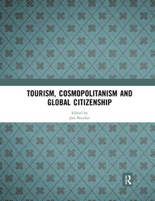 Tourism, Cosmopolitanism and Global Citizenship by Jim Butcher, 9780367589967