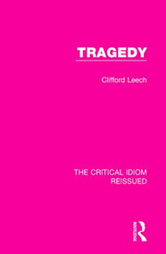 Tragedy by Clifford Leech, 9781138241619
