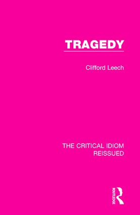 Tragedy by Clifford Leech, 9781138241619