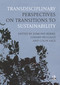 Transdisciplinary Perspectives on Transitions to Sustainability by Edmond Byrne, Gerard Mullally, Colin Sage, 9780367668280