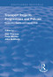 Transport Projects, Programmes and Policies (Evaluation Needs and Capabilities) by John Nellthorp, Alan Pearman, Peter Mackie, 9781138708242