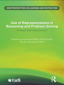 Use of Representations in Reasoning and Problem Solving (Analysis and Improvement) by Lieven Verschaffel, Erik de Corte, Ton de Jong, Jan Elen, 9780415556743