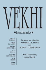 Vekhi (Landmarks) by Nikolei Berdiaev, Marshall S. Shatz, S.N. Bulgakov, Frank Semen, Judith E. Zimmerman, 9781563243912