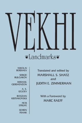 Vekhi (Landmarks) by Nikolei Berdiaev, Marshall S. Shatz, S.N. Bulgakov, Frank Semen, Judith E. Zimmerman, 9781563243912