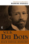W. E. B. Du Bois (Black Radical Democrat) by Manning Marable, 9781594510199