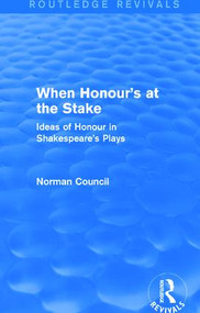 When Honour's at the Stake (Routledge Revivals) by Norman Council, 9781138780538