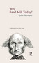 Why Read Mill Today? by John Skorupski, 9780415377447