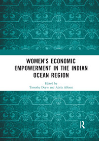 Women's Economic Empowerment in the Indian Ocean Region by Timothy Doyle, Adela Alfonsi, 9780367593063