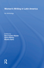 Women's Writing In Latin America (An Anthology) by Sara Castro-klaren, 9780367216825
