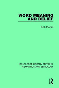 Word Meaning and Belief by S.G. Pulman, 9781138690523