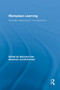 Workplace Learning (Concepts, Measurement and Application) by Marianne van Woerkom, Rob Poell, 9781138864139