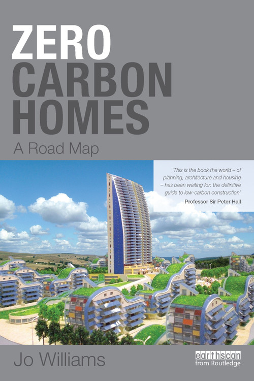 Zero-carbon Homes (A Road Map) by Joanna Williams, 9781849712491