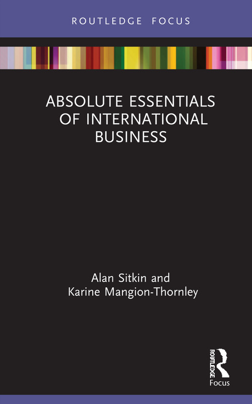 Absolute Essentials of International Business by Alan Sitkin, Karine Mangion-Thornley, 9780367077105