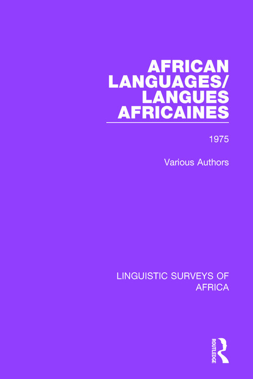 African Languages/Langues Africaines (Volume 1 1975) by Various Authors, 9781138099418