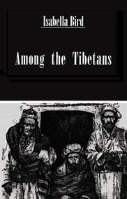 Among The Tibetans by Bishop, 9781138863583