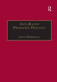 Anti-Racist Probation Practice by Lena Dominelli, 9781857422801