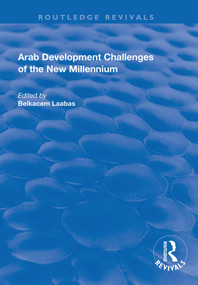 Arab Development Challenges of the New Millennium by Belkacem Laabas, 9781138721760