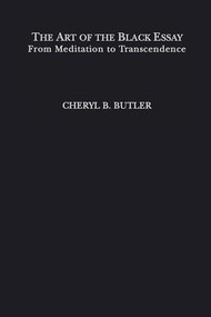 The Art of the Black Essay by Cheryl Butler, 9781138963832