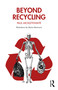 Beyond Recycling - 9780367903879 by Paul Micklethwaite, 9780367903879
