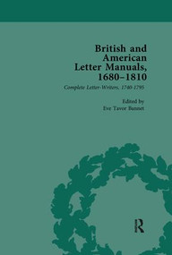 British and American Letter Manuals, 1680-1810, Volume 3 by Eve Tavor Bannet, 9781138111622