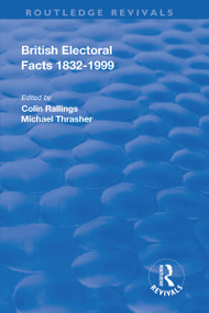 British Electoral Facts, 1832-1999 - 9781138737891 by Fred Craig, Colin Rallings, Micheal Thrasher, 9781138737891