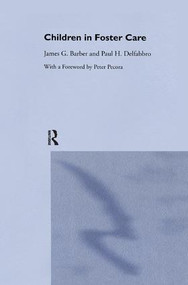 Children in Foster Care by James Barber, Paul Delfabbro, Robyn Gilbertson, 9781138970359