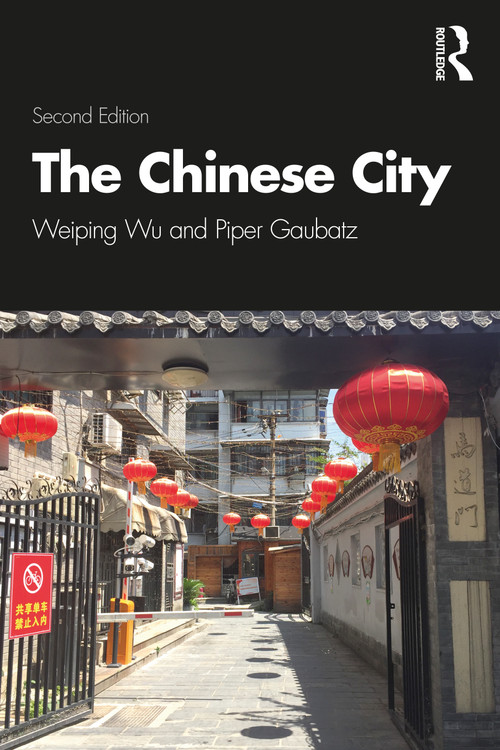 The Chinese City by Weiping Wu, Piper Gaubatz, 9781138327771
