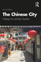 The Chinese City by Weiping Wu, Piper Gaubatz, 9781138327771