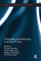 Citizenship and Democracy in an Era of Crisis (Essays in honour of Jan W. van Deth) by Thomas Poguntke, Sigrid Rossteutscher, Rudiger Schmitt-Beck, Sonja Zmerli, 9781138504943