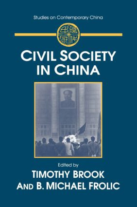 Civil Society in China by Timothy Brook, B. Michael Frolic, 9780765600929
