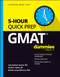 GMAT 5-Hour Quick Prep For Dummies by Lisa Zimmer Hatch, Scott A. Hatch, Sandra Luna McCune, 9781394231713