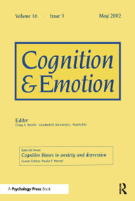 Cognitive Biases in Anxiety and Depression (A Special Issue of Cognition and Emotion) by Paula Hertel, 9781841699257