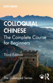 Colloquial Chinese (The Complete Course for Beginners) by Qian Kan, 9781138388291