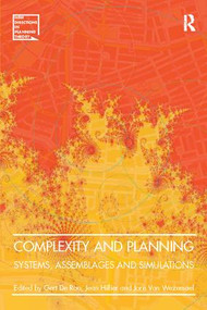 Complexity and Planning (Systems, Assemblages and Simulations) by Gert de Roo, Jean Hillier, 9781138109582