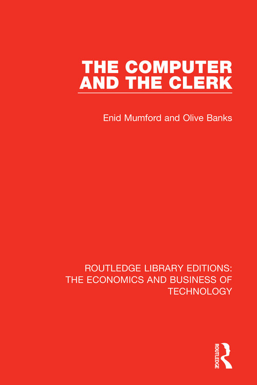 The Computer and the Clerk by Enid Mumford, Olive Banks, 9780815387251