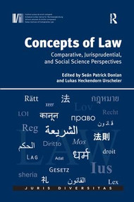Concepts of Law (Comparative, Jurisprudential, and Social Science Perspectives) by Lukas Heckendorn Urscheler, Seán Patrick Donlan, 9781138637689
